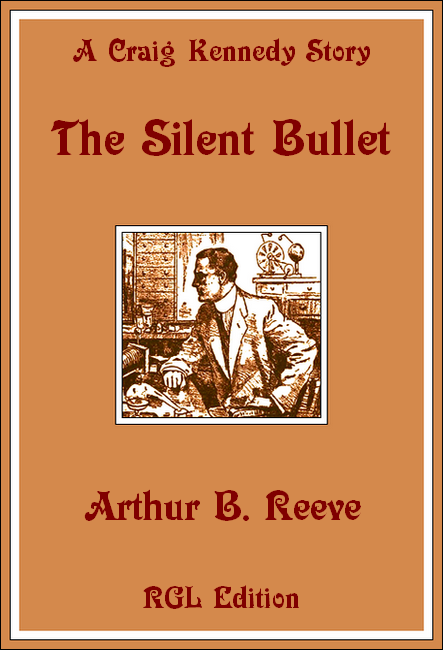 The Silent Bullet, RGL Edition Cover Image