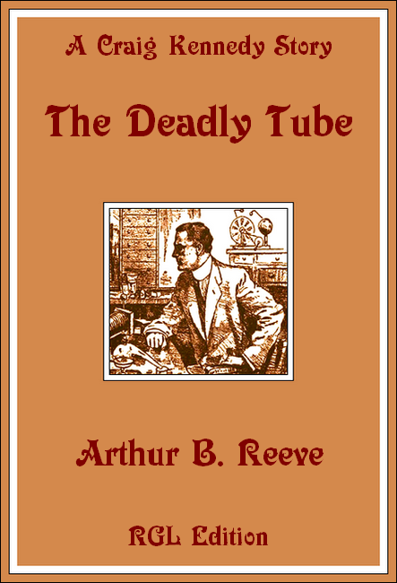 The Deadly Tube, RGL Edition Cover Image