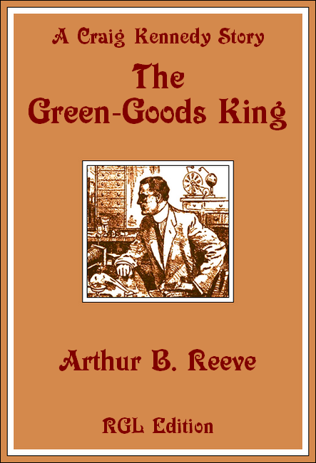 The Green Goods King, RGL Edition Cover Image