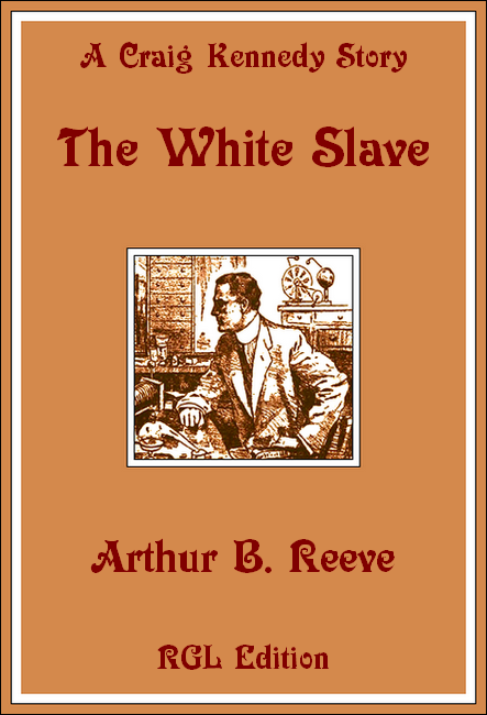The White Slave, RGL Edition Cover Image