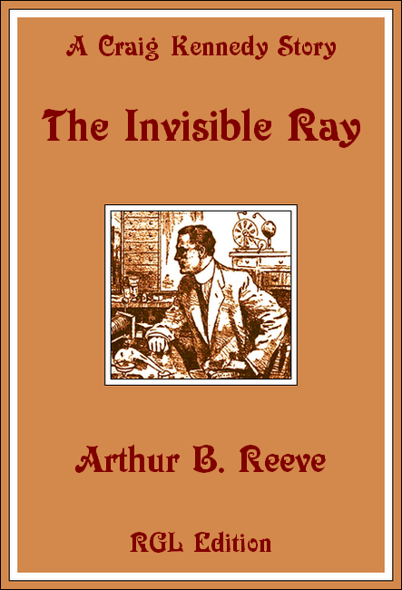 The Invisible Ray, RGL Edition Cover Image