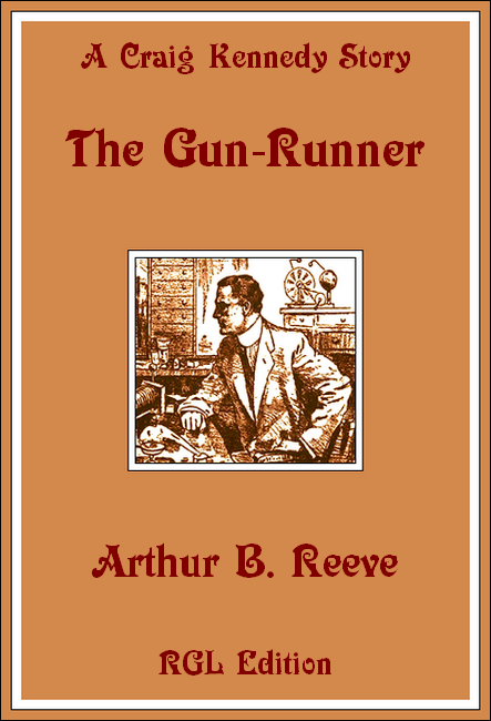 The Gun-Runner, RGL Edition Cover Image