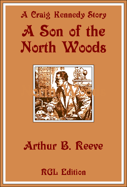 A Son of the North Woods, RGL Edition Cover Image
