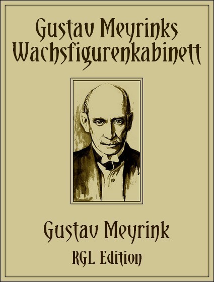 Wachsfigurenkabinett, Illustrated RGL Edition, 2016 Cover Image