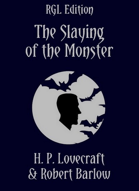 The Slaying of the Monster, RGL Edition Cover
