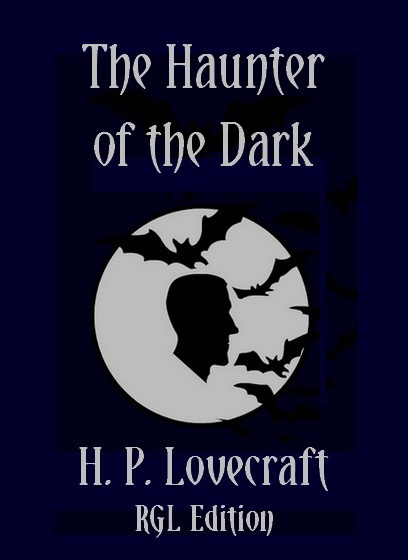 The Haunter of the Dark, RGL Edition Cover Image