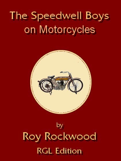 The Speedwell Boys on Motorcycles, RGL Edition Cover Image